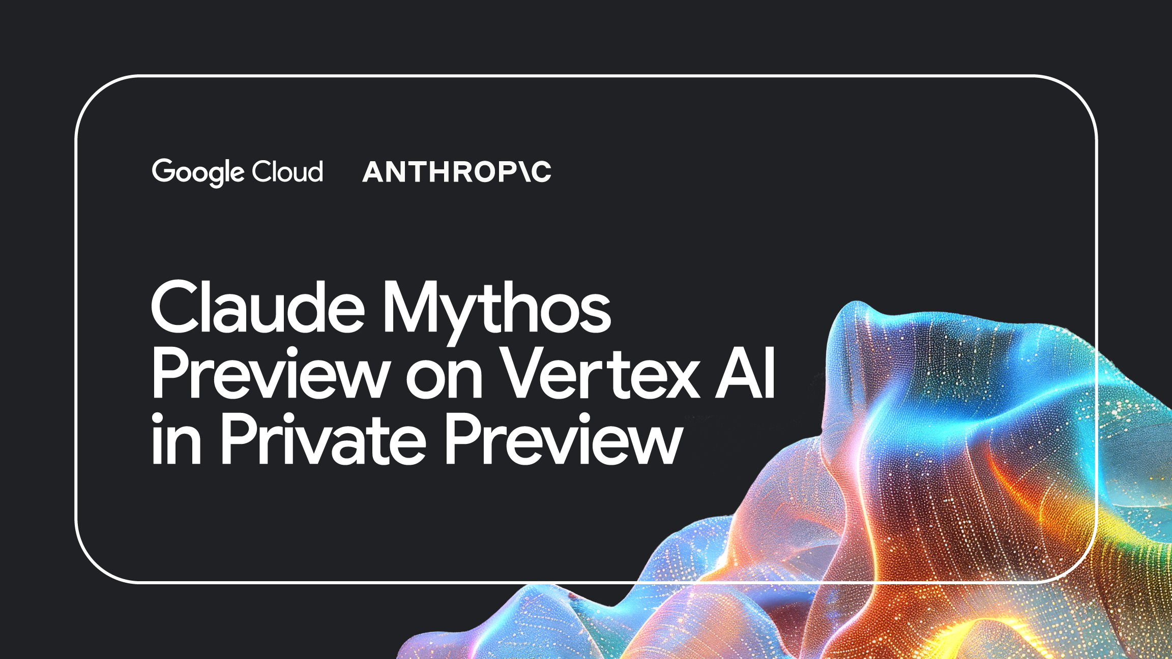 Claude Mythos Preview: Available in private preview on Vertex AI