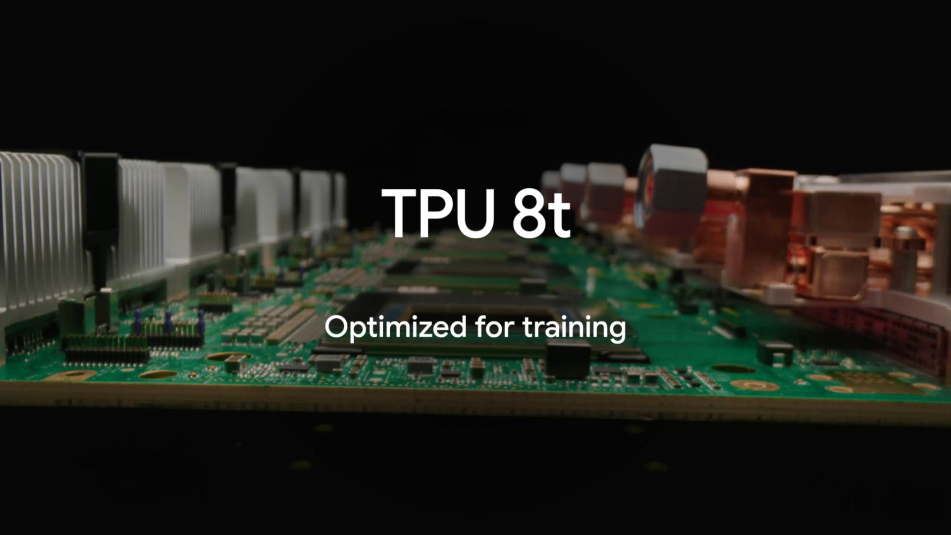 TPU 8t - Optimized for training
