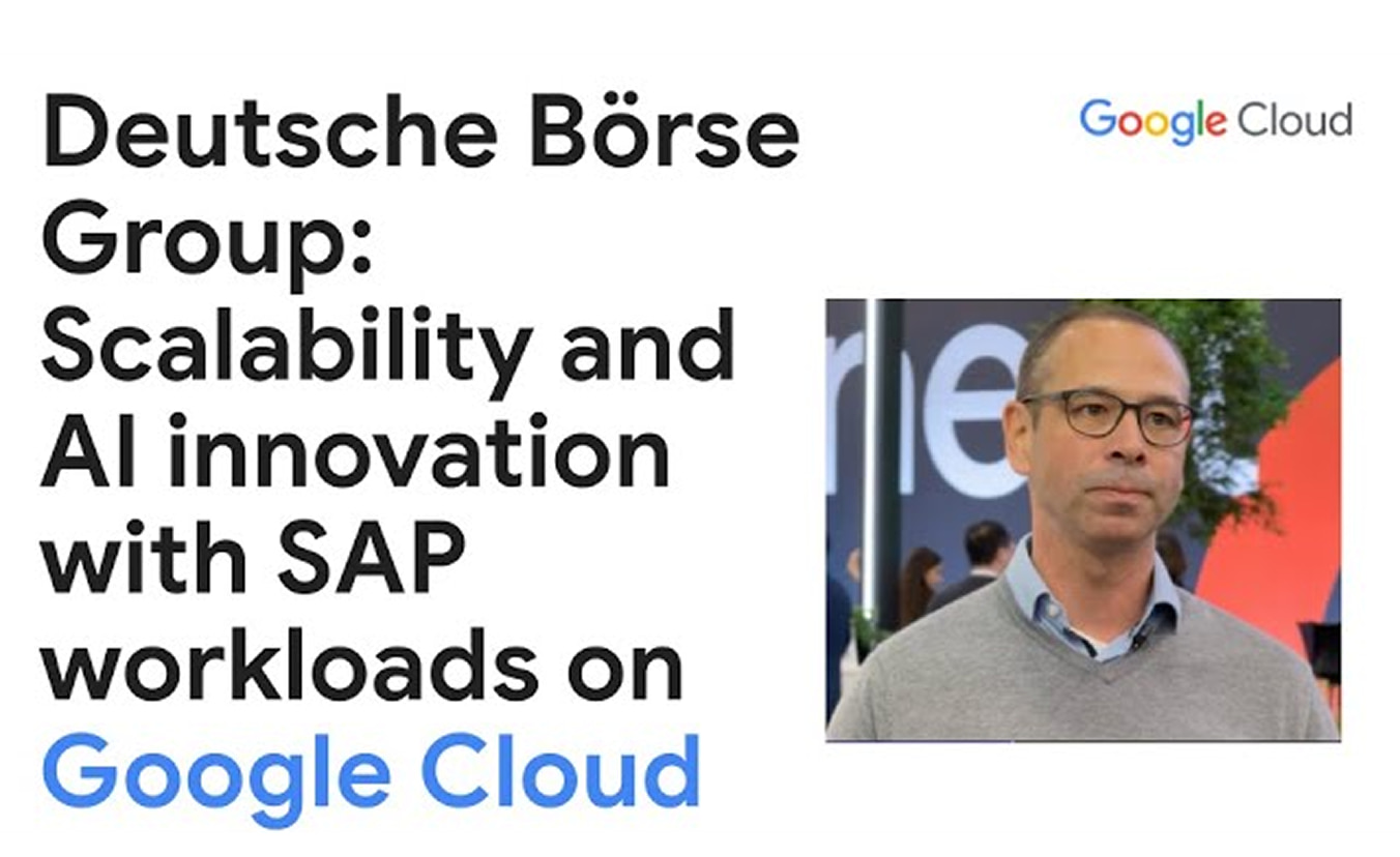 Deutsche Börse driving scalability with SAP on Google Cloud