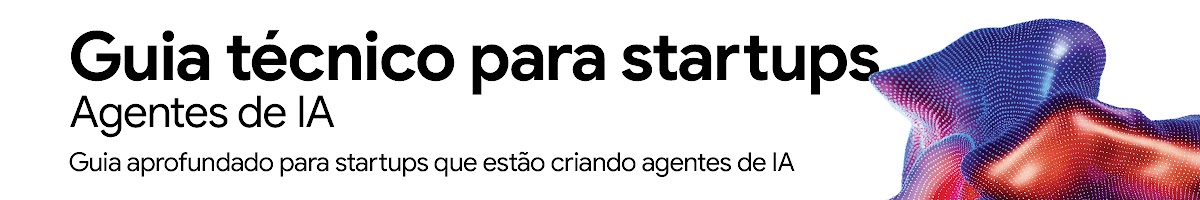 Guia técnico para startups Agentes de AI