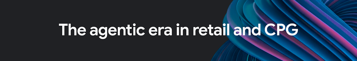the-agentic-era-retail