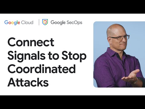 Connect the Dots: Stop Coordinated Attacks Using Google SecOps Video