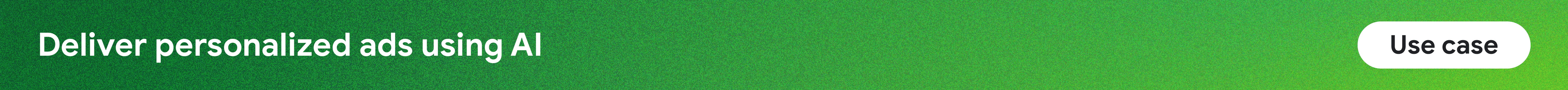Deliver personalized ads using AI