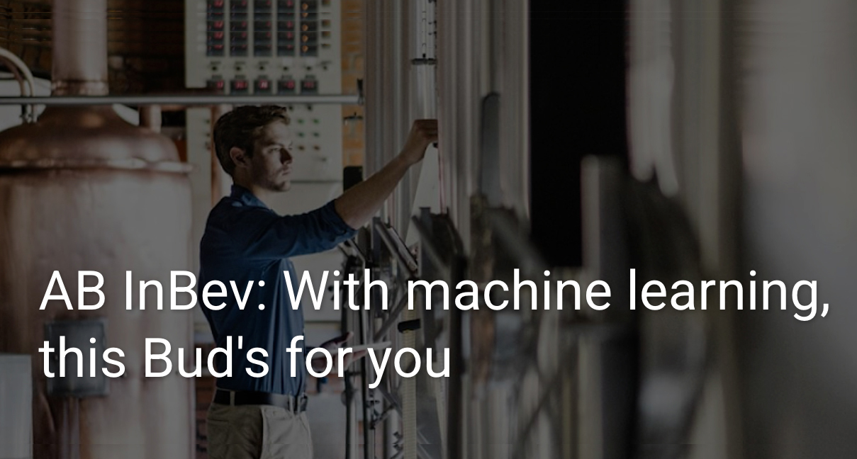 AB InBev is reducing manufacturing costs and improving the quality of its beer by using Google Cloud.