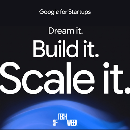 Google for Startups at SF Tech Week 