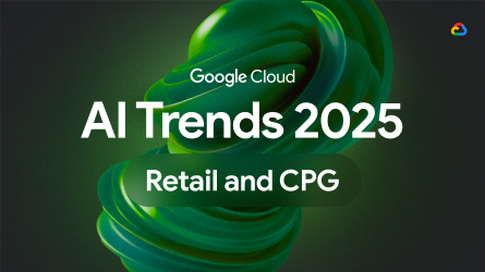 AI Trends 2025 Retail and CPG