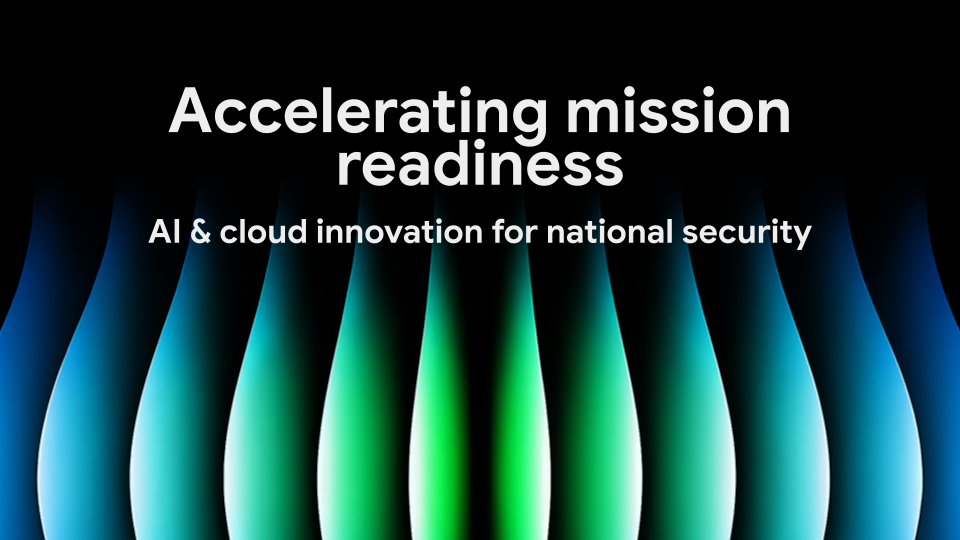 Accelerating mission readiness: AI & cloud innovation for national security