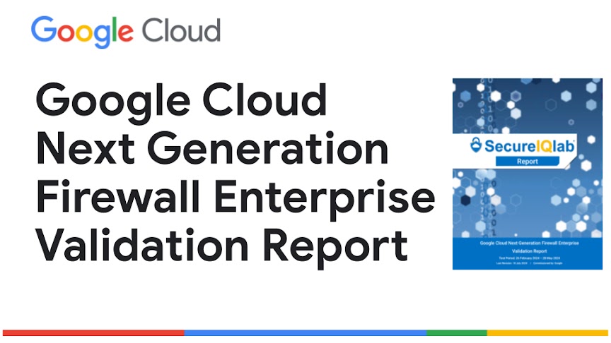 Google Cloud next generation firewall enterprise validation report thumbnail image