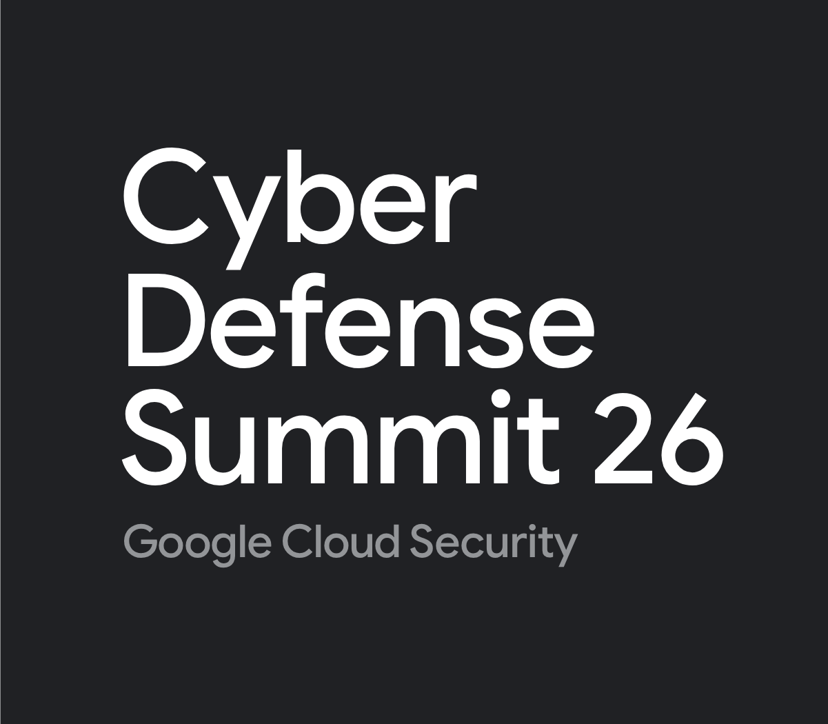 Cyber Defense Summit 26, Google Cloud Security