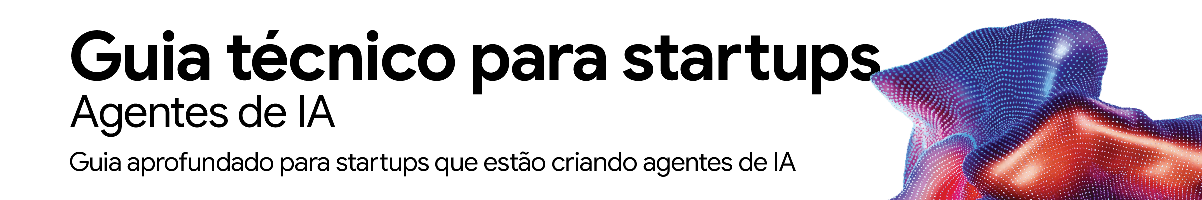 Guia técnico para startups Agentes de IA