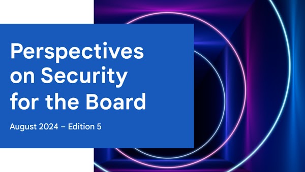 Perspectives on Security for the Board, August 2024- Edition 5 written on screen