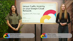 兩位 Google 產品經理討論 Google Cloud 的虛擬私有雲流量記錄