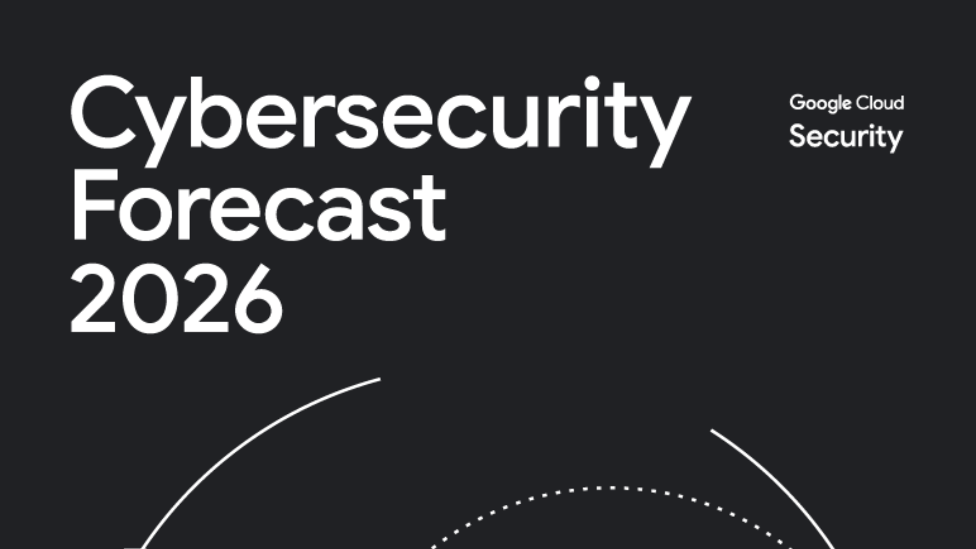 Cybersecurity Forecast 2026