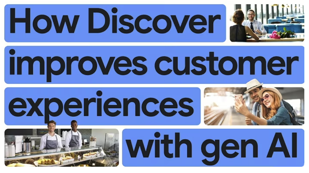 Discover powers award-winning customer experiences with gen AI and Google Cloud