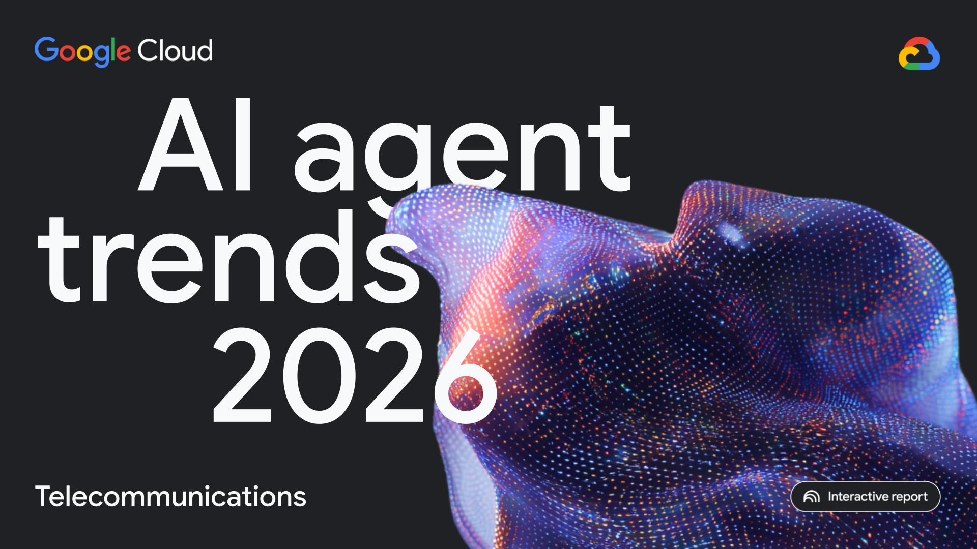 2026 AI Agent Trends in Telecommunications