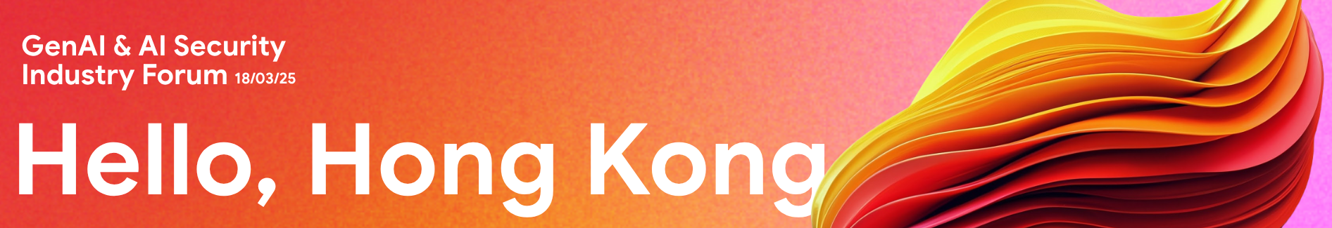Google Cloud GenAI & AI Security Industry Forum