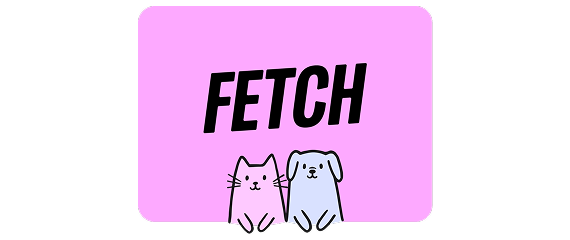 Fetch