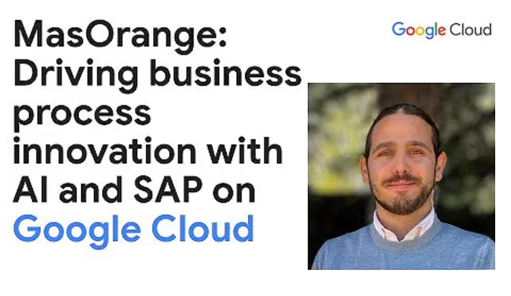 MasOrange driving business process innovation with AI and SAP on Google Cloud