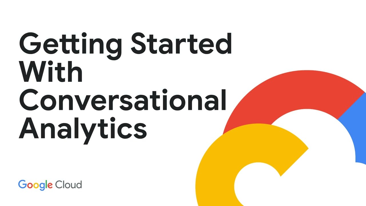 Getting Started with Conversational Analytics Video