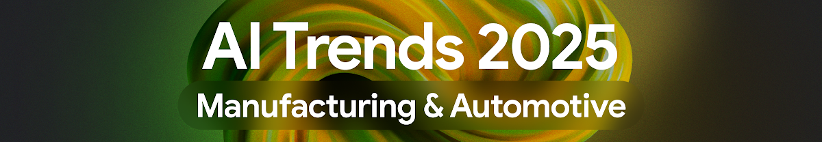 Manufacturing and automotive trends in AI