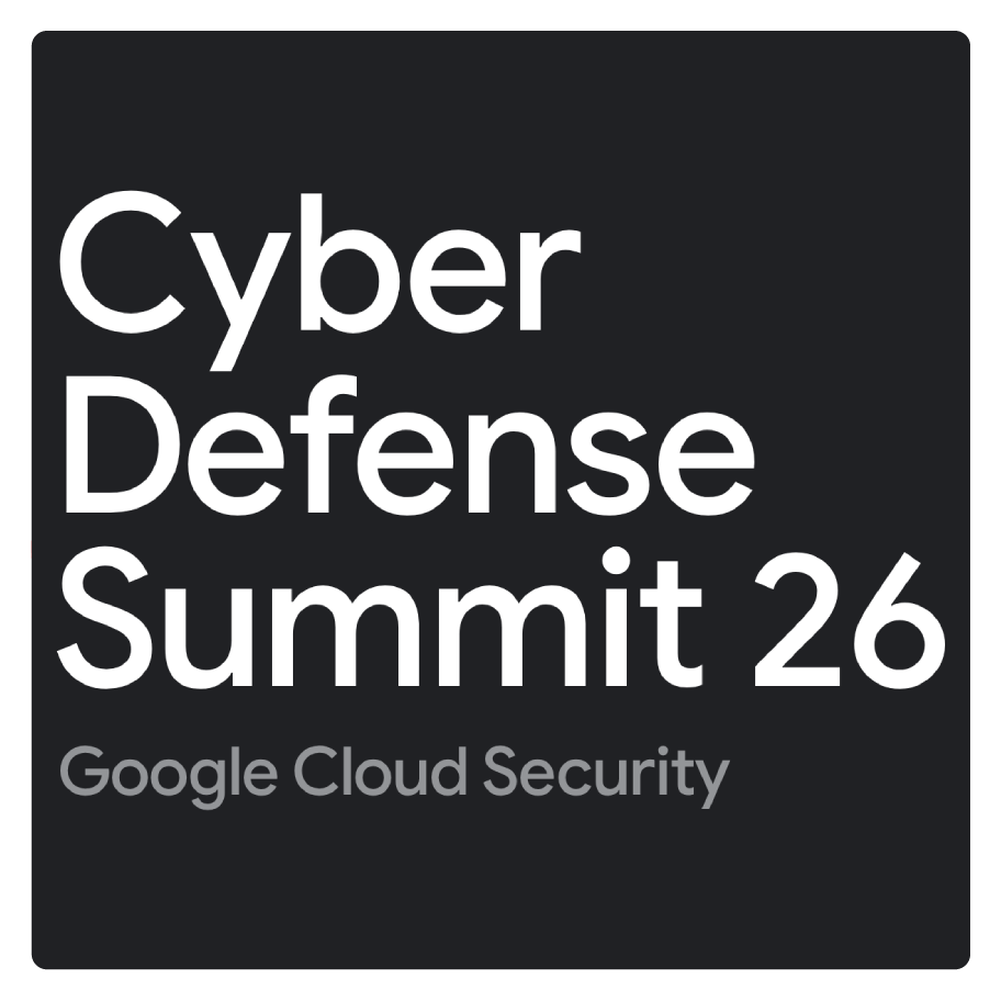 Cyber Defense Summit 2026, Google Cloud Security