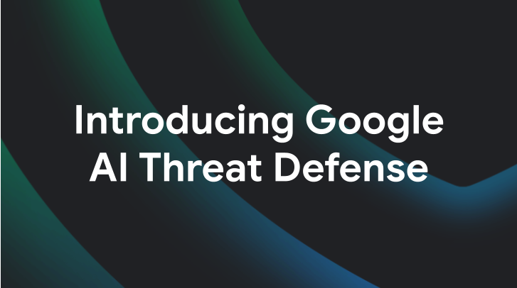 Google AI Threat Defense
