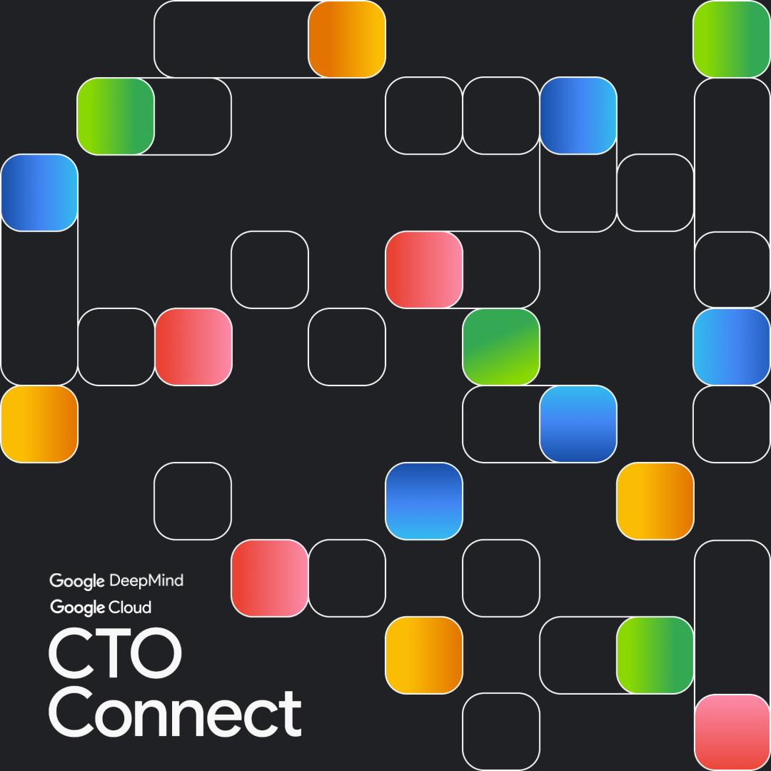 Google Cloud: CTO Connect