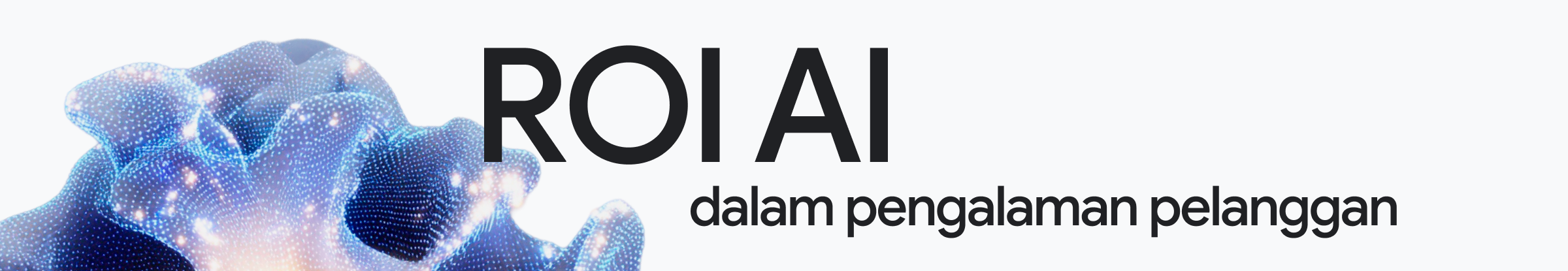 ROI AI dalam pengalaman pelanggan