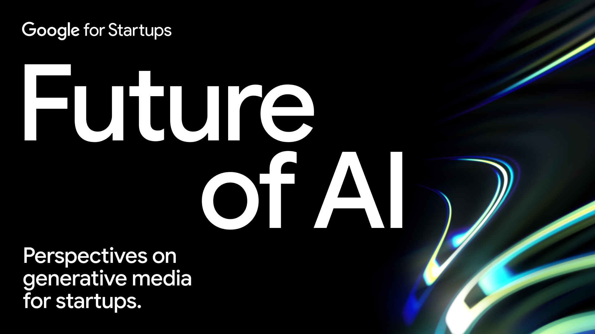 The ‘Future of AI: Perspectives on generative media for startups’ report 