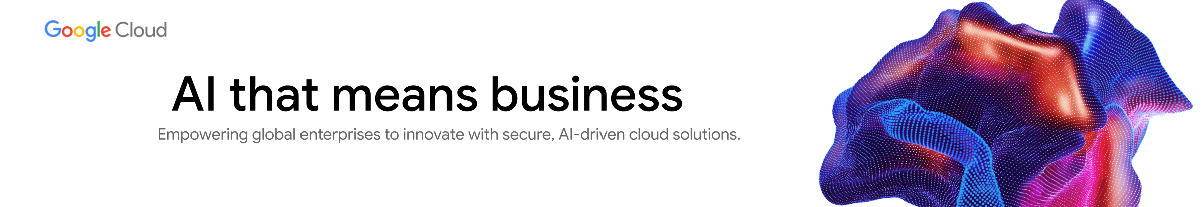 AI that means business