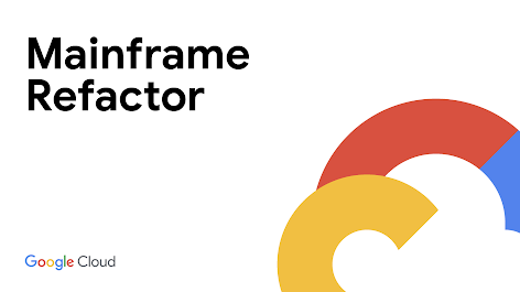 畫面上有 Mainframe Refactor 字樣與 Google Cloud 標誌