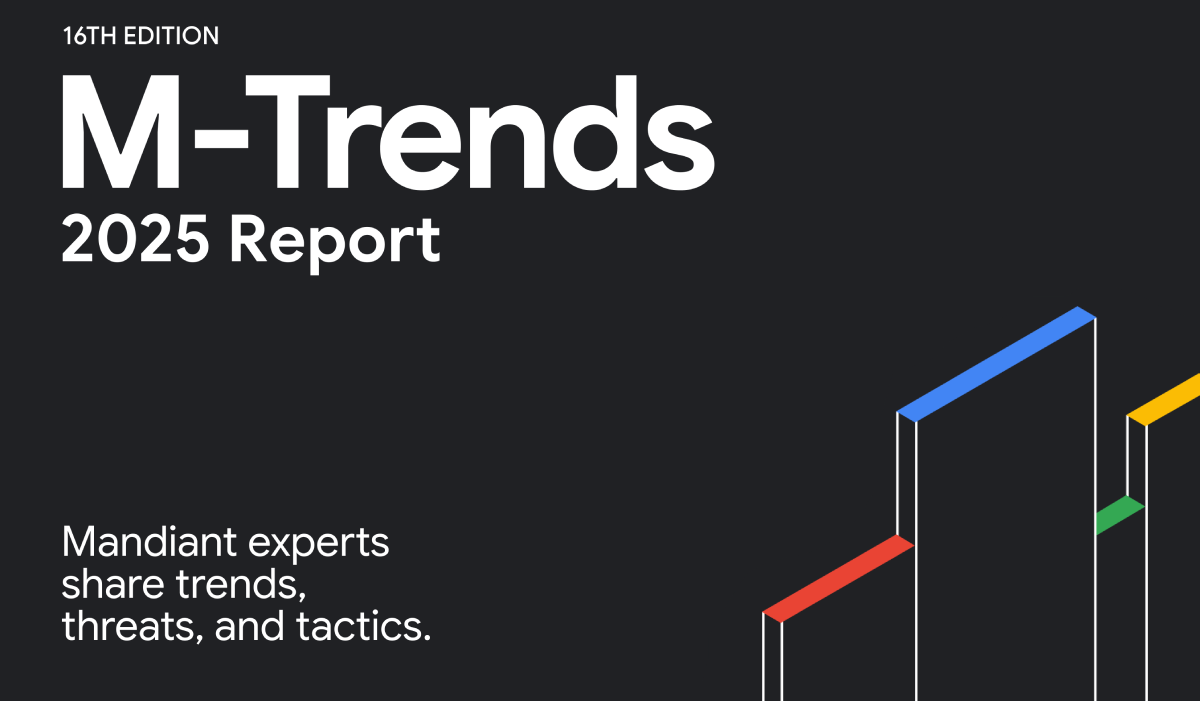 16TH Edition M-Trend 2025 Report Mandiant experts share trends, threats, and tactics.