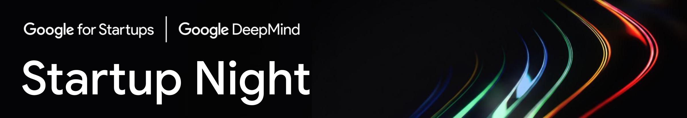 Banner for Startup Night Google DeepMind