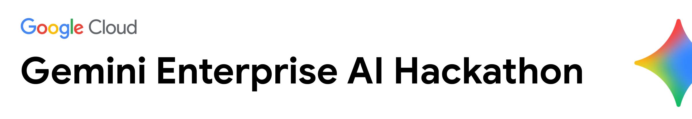 Gemini Enterprise AI Hackathon