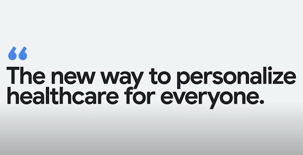 The new way to personalize healthcare for everyone.