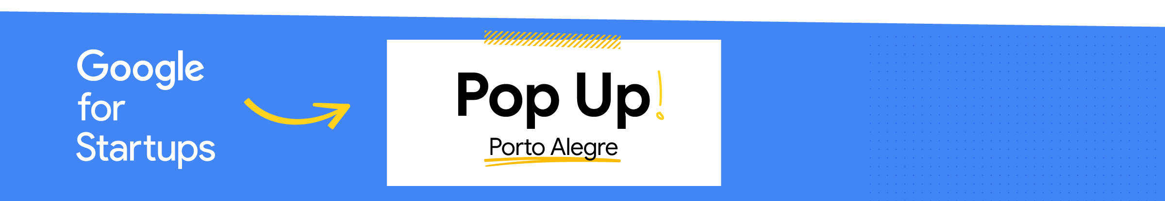 Google for Startup Pop Up Porto Alegre