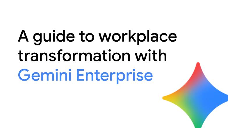 A guide to Gemini Enterprise