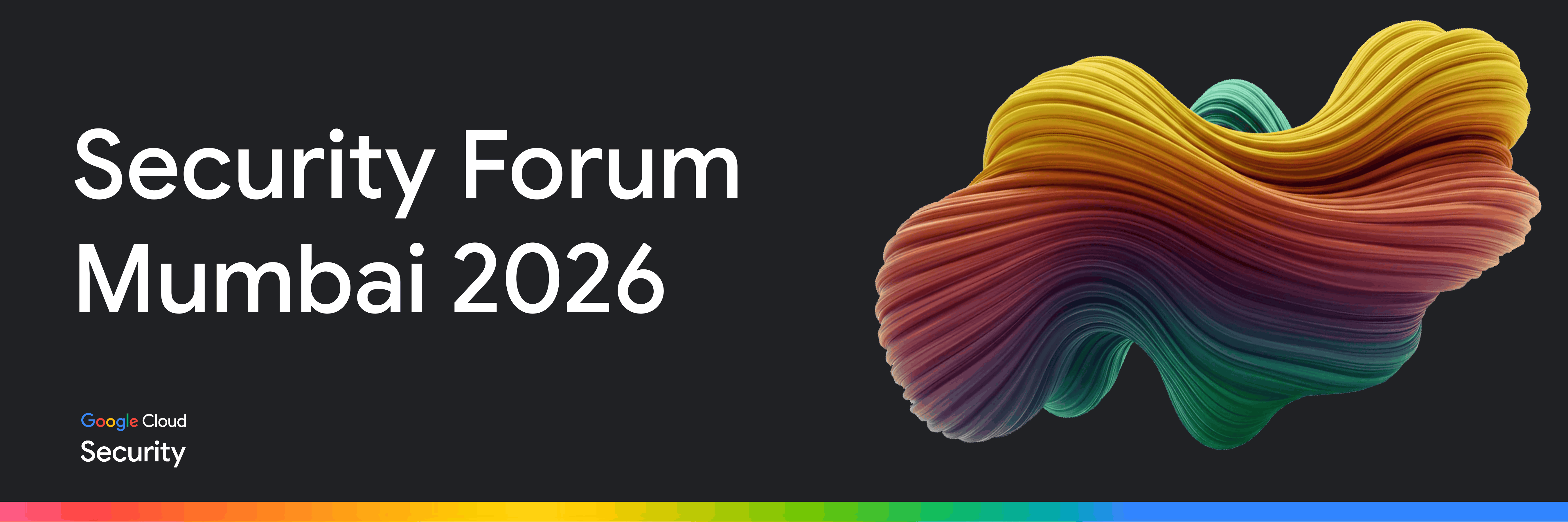 Google cloud security forum Mumbai 2026