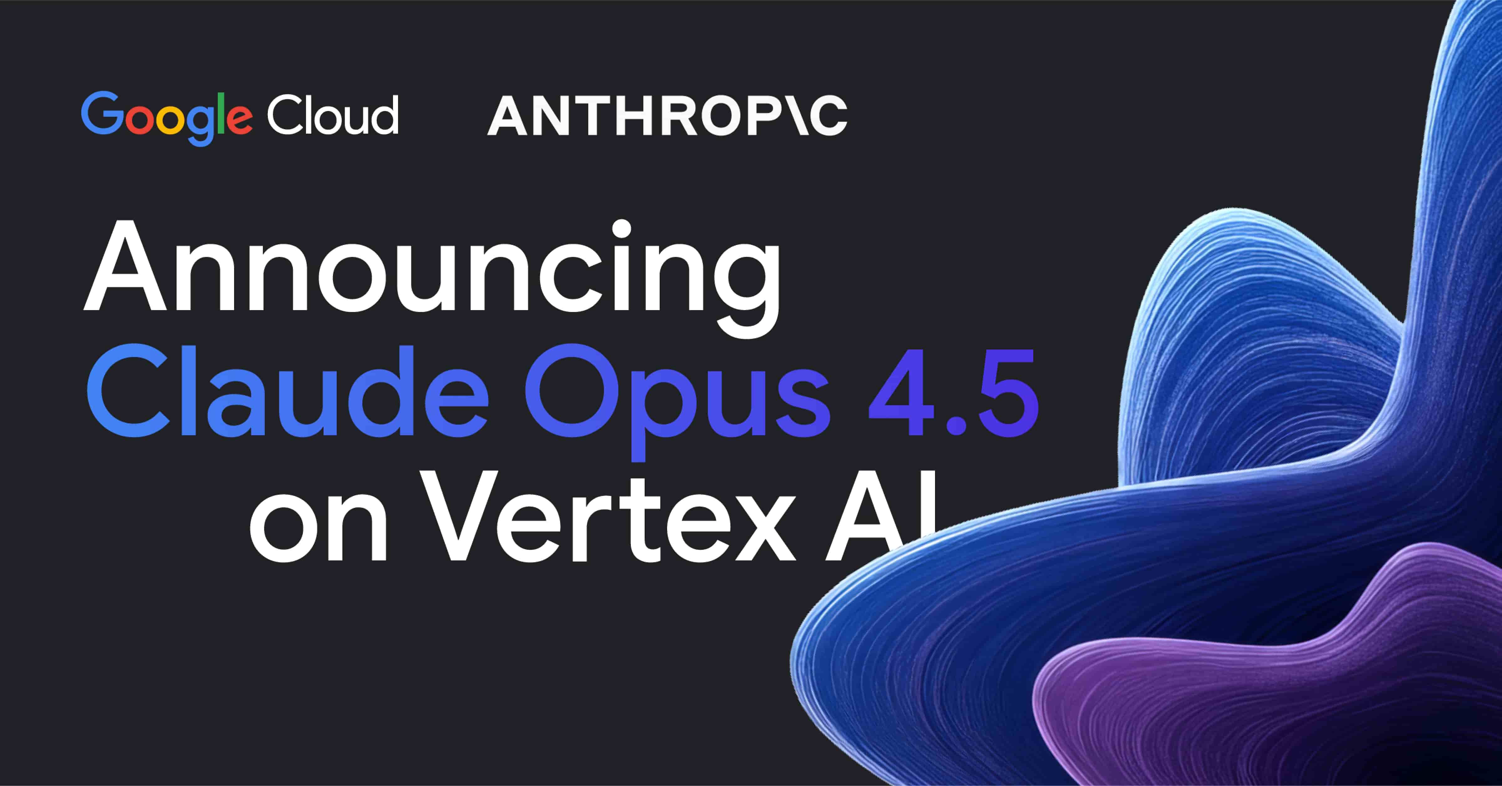 Announcing Claude Opus 4.5 on Vertex AI
