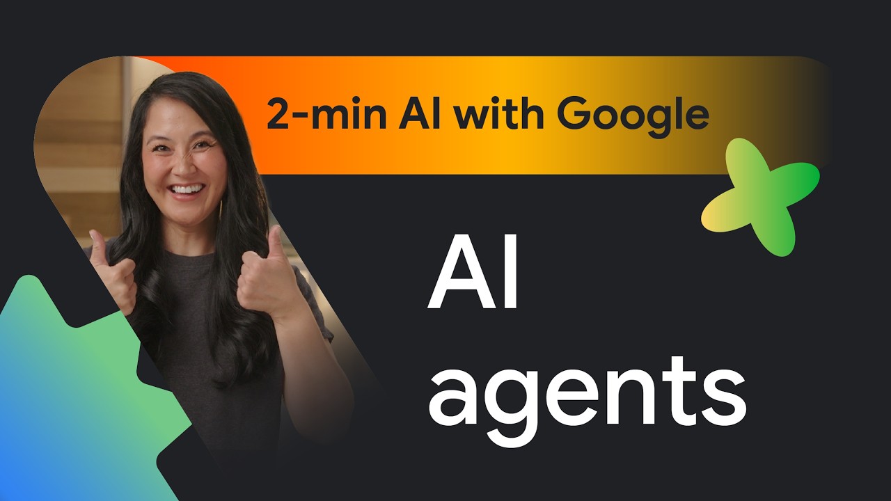 2-min AI with Google: AI agents explained - video thumbnail