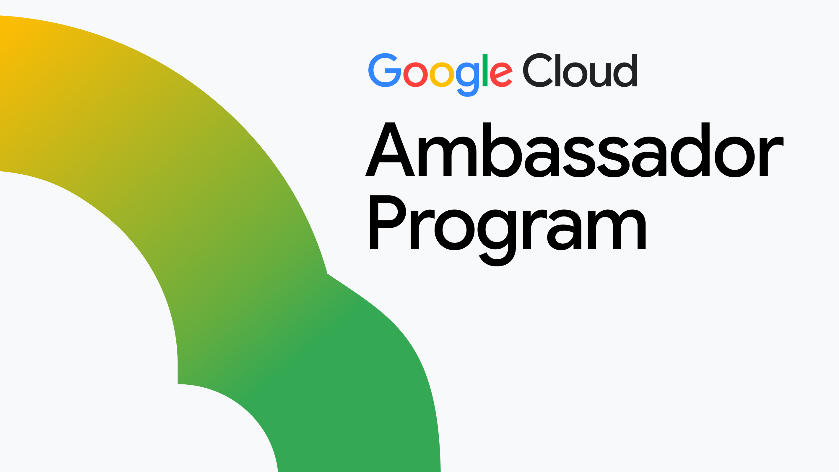Google Cloud Ambassador Program logo with cropped image of a gradient yellow to green Super Cloud