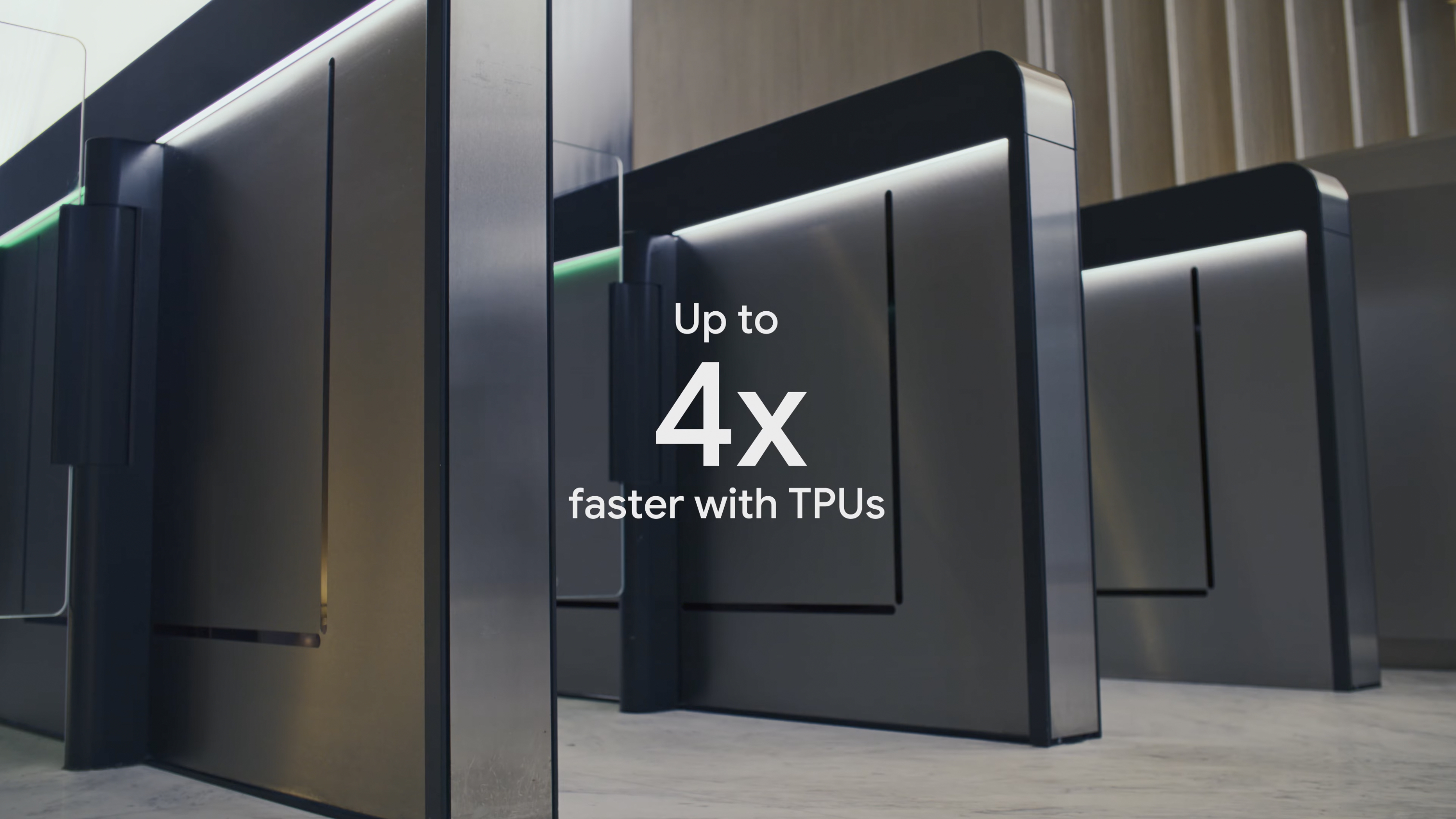 up to 4x faster with TPUs