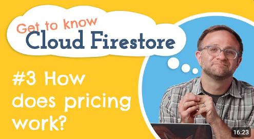 Cloud Firestore Pricing | Get to know Cloud Firestore #3