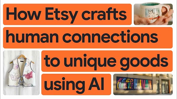 How Etsy crafts human connections to unique goods using AI
