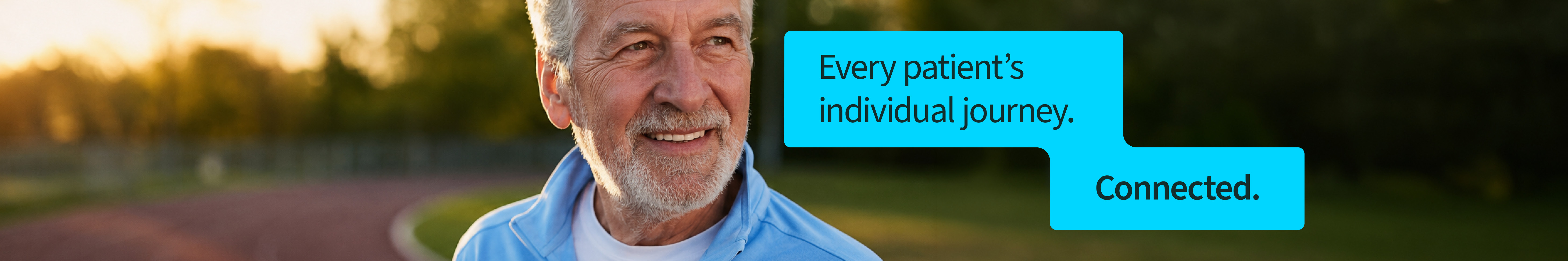 A banner featuring an older man smiling outdoors with text bubbles that read "Every patient's individual journey. Connected."