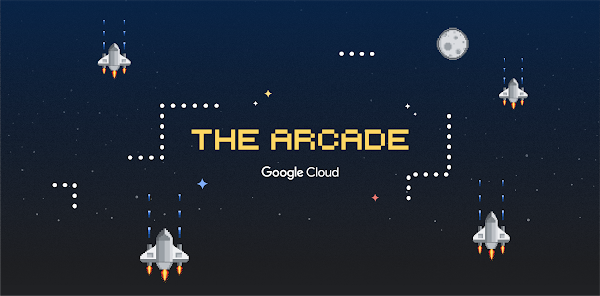屏幕上显示 Arcade 和 Google Cloud，背景中有火箭