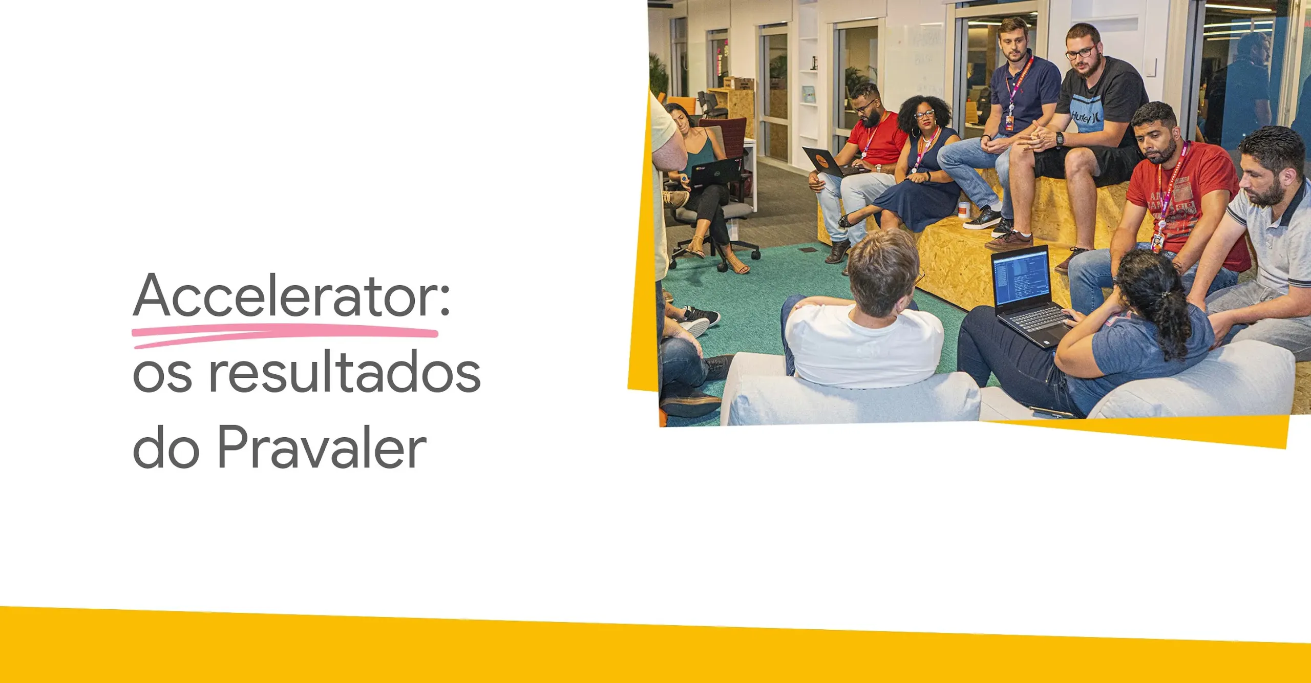 Accelerator: os resultados do Pravaler