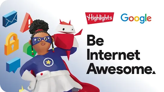 A 3D animated graphic for Google and Highlights' "Be Internet Awesome" program. It features a Black girl superhero character and a red geometric robot. Surrounding them are digital safety icons like a padlock, a warning sign, and a mail envelope.