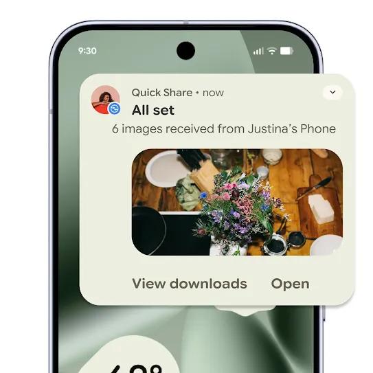 An Android phone screen displays a "Quick Share" notification confirming that "6 images received from Justina's Phone." The notification includes a preview image of a colorful bouquet of flowers on a table, with options to "View downloads" or "Open."