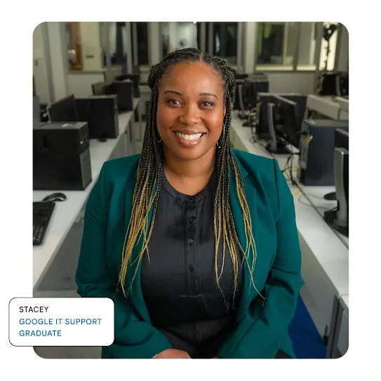 STACEY GOOGLE IT SUPPORT GRADUATE